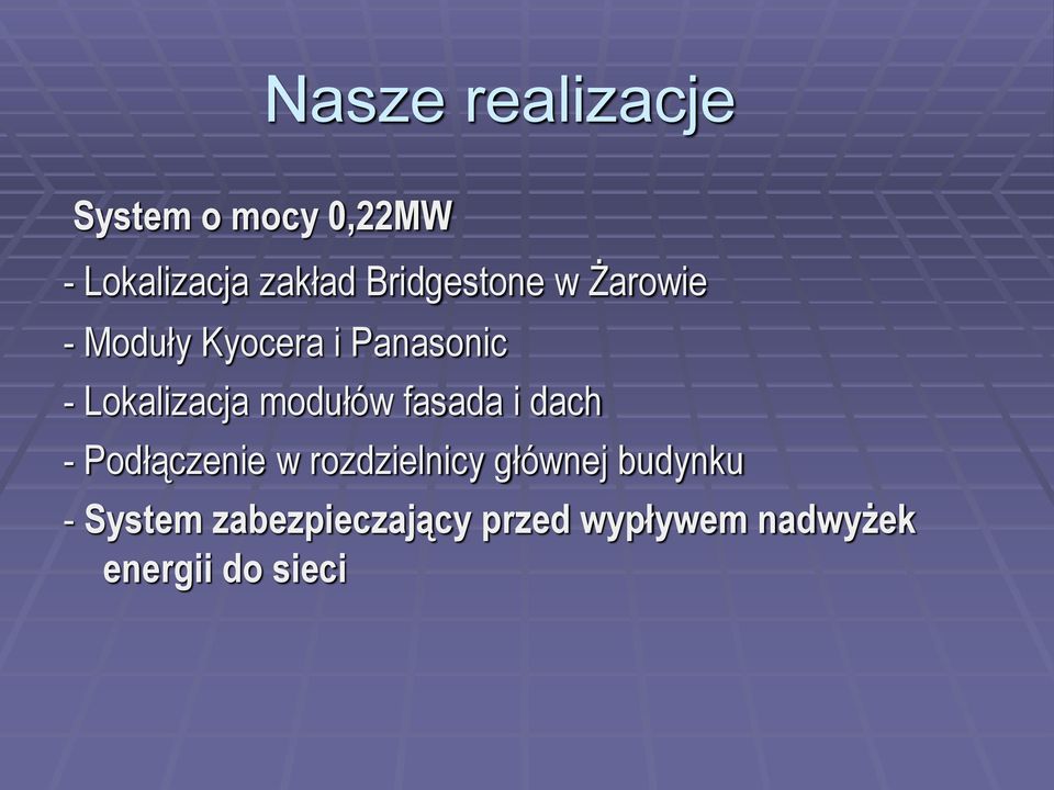 Lokalizacja modułów fasada i dach - Podłączenie w rozdzielnicy