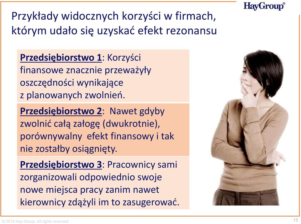 Przedsiębiorstwo 2: Nawet gdyby zwolnić całą załogę (dwukrotnie), porównywalny efekt finansowy i tak nie zostałby
