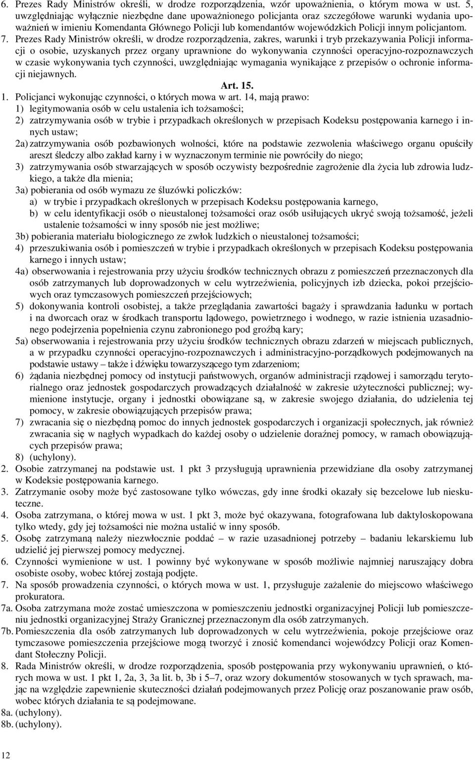 policjantom. 7.