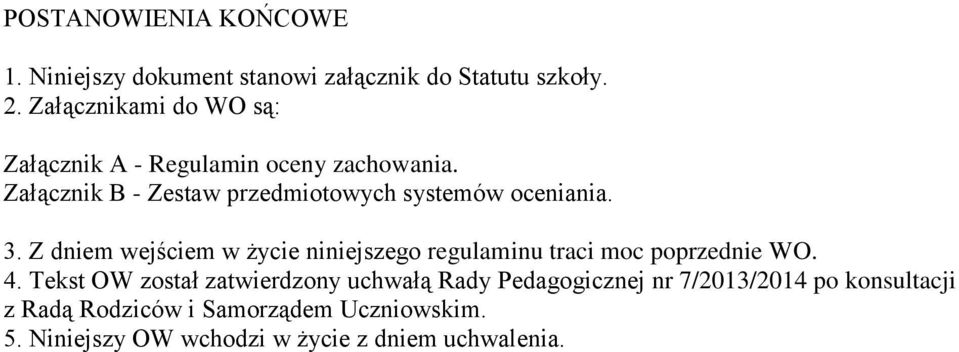 Załącznik B - Zestaw przedmiotowych systemów oceniania. 3.