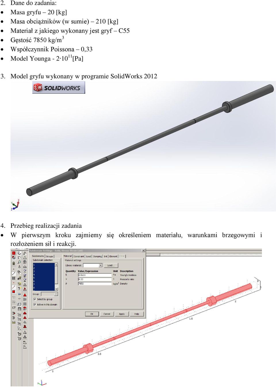 [Pa] 3. Model gryfu wykonany w programie SolidWorks 2012 4.