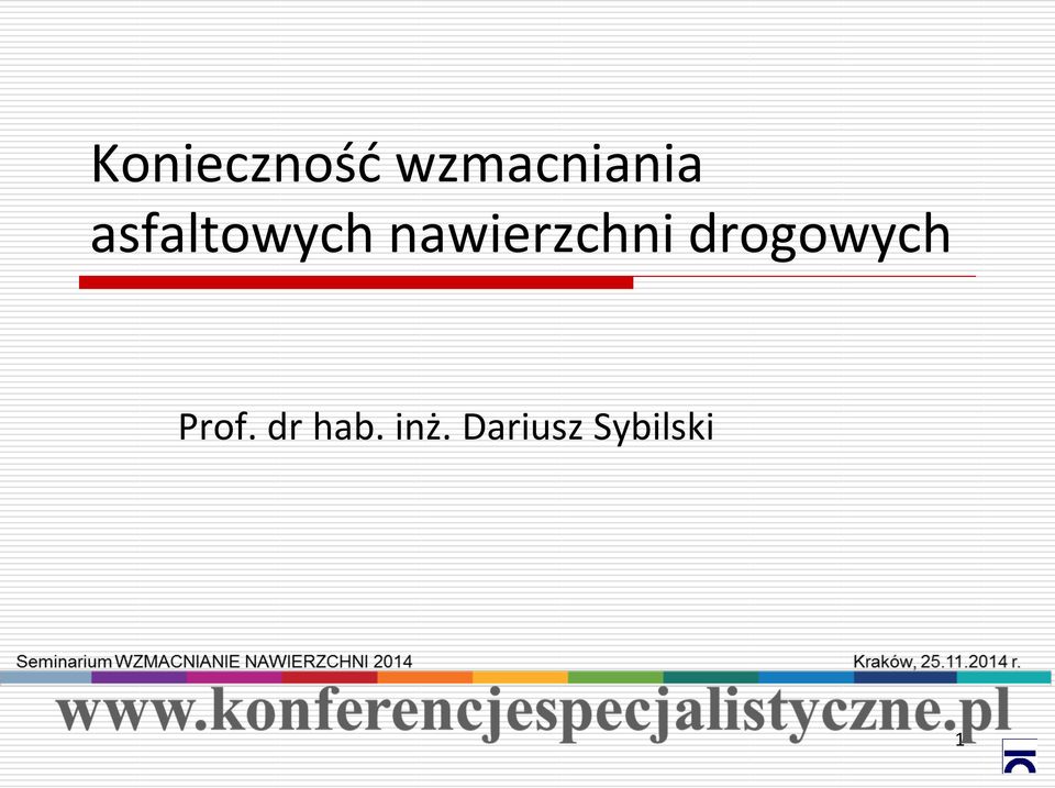 drogowych Prof. dr hab.