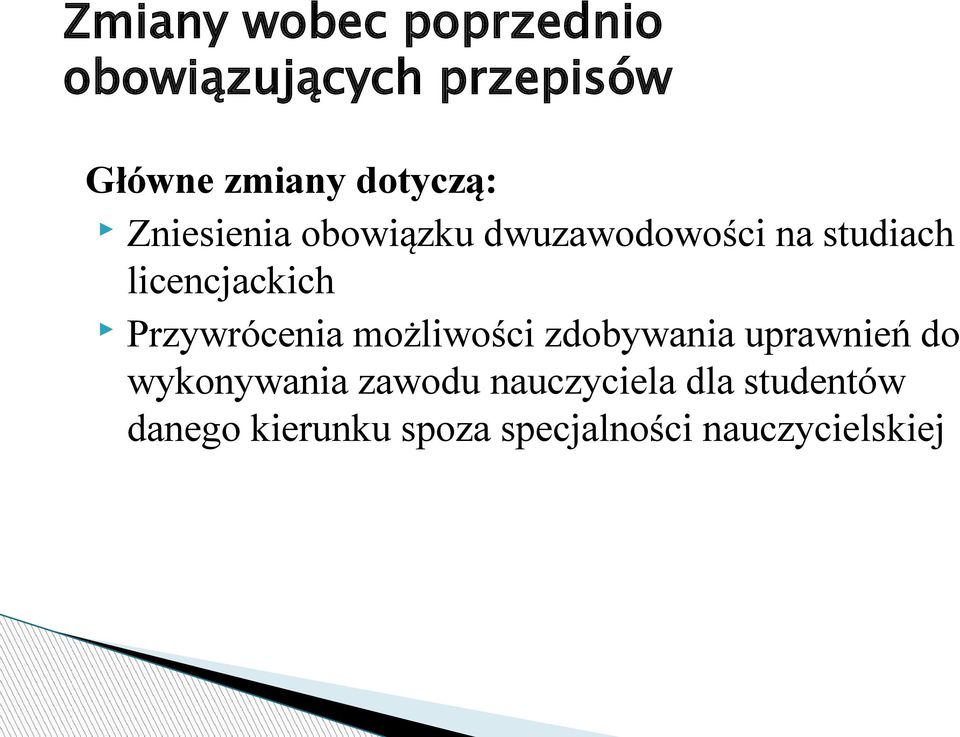licencjackich Przywrócenia możliwości zdobywania uprawnień do