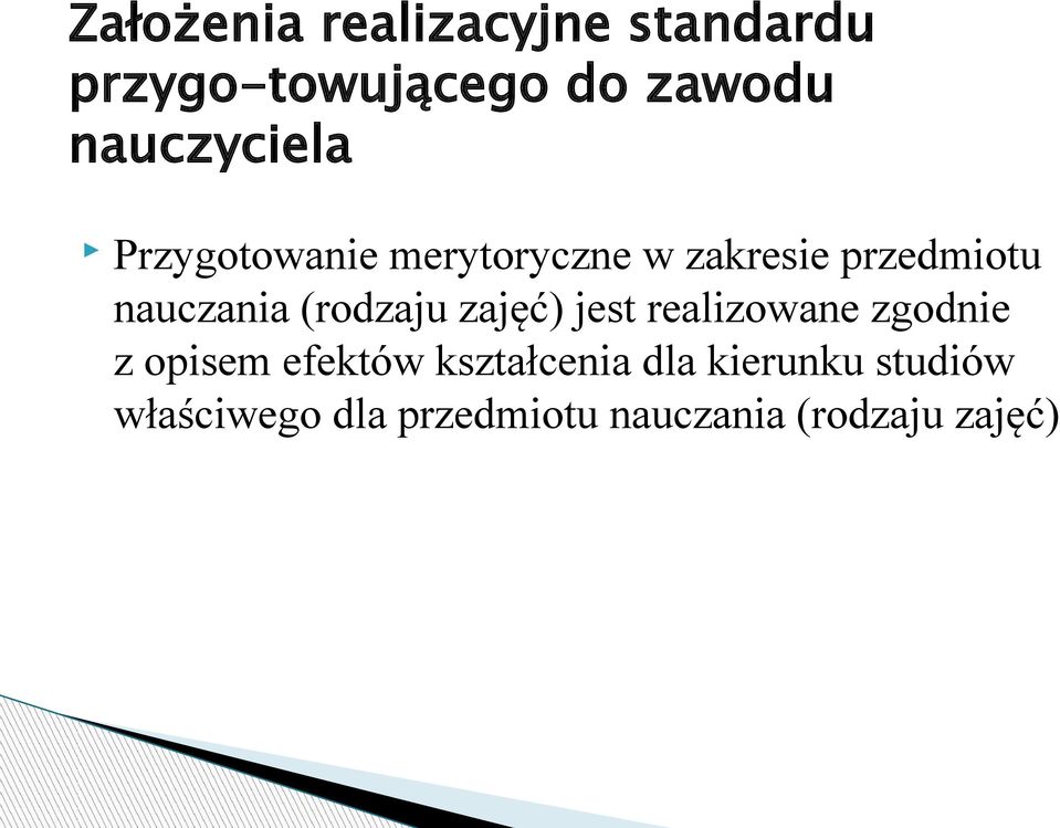 nauczania (rodzaju zajęć) jest realizowane zgodnie z opisem efektów