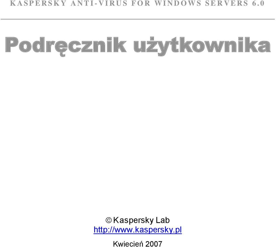 0 Podręcznik użytkownika Kaspersky