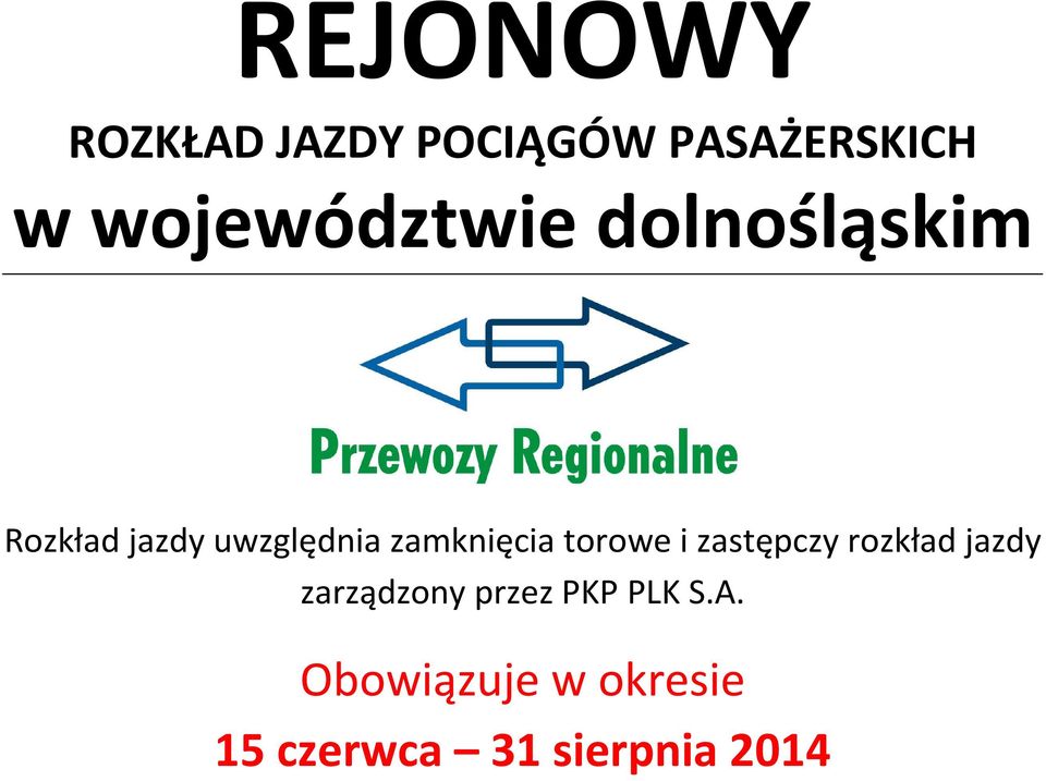 zamknięcia torowe i zastępczy rozkład jazdy zarządzony