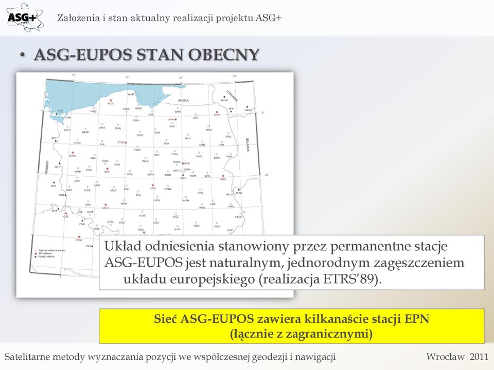 układu europejskiego (realizacja ETRS 89).