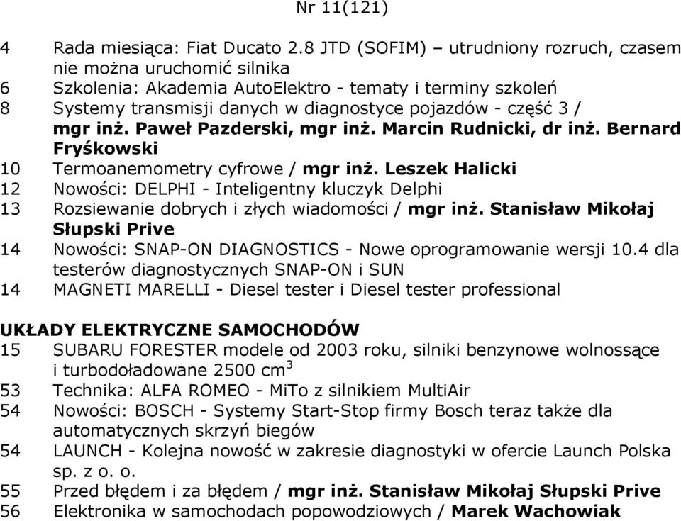 inŝ. Paweł Pazderski, mgr inŝ. Marcin Rudnicki, dr inŝ. Bernard Fryśkowski 10 Termoanemometry cyfrowe / mgr inŝ.