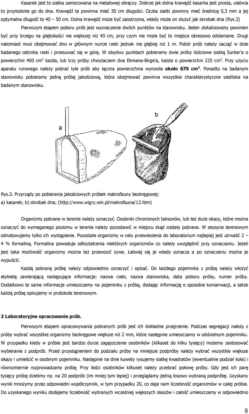 3) Pierwszym etapem poboru prób jest wyznaczenie dwóch punktów na stanowisku.