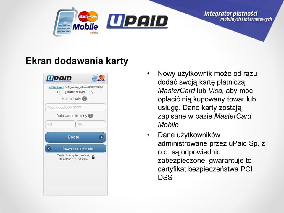 Dane karty zostają zapisane w bazie MasterCard Mobile Dane użytkowników