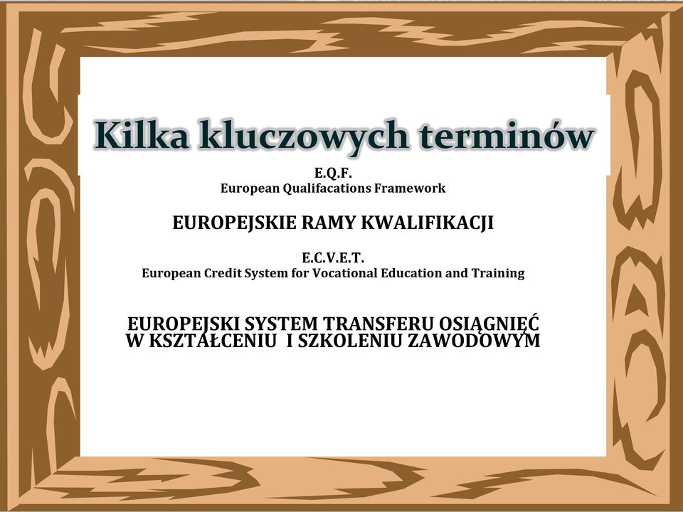 European Credit System for Vocational Education and Training EUROPEJSKI