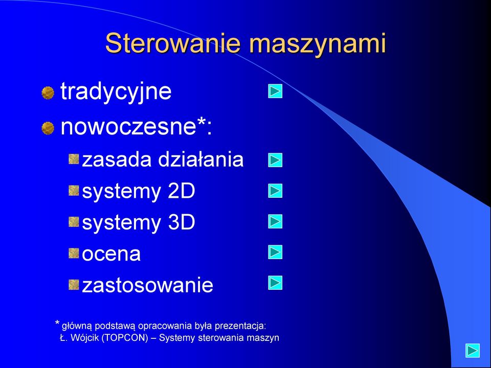 główną podstawą opracowania była