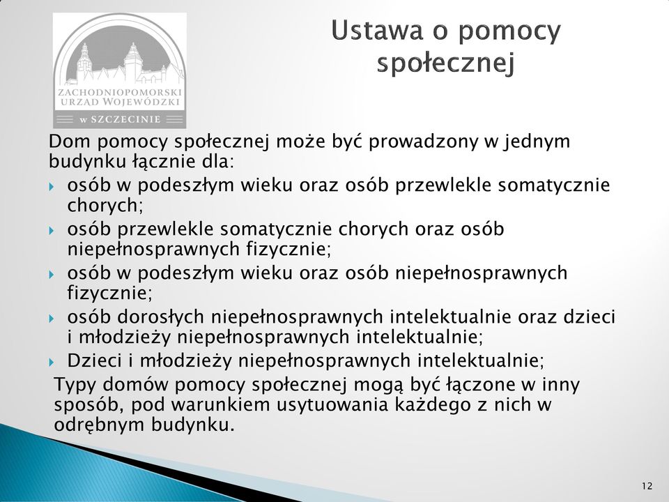 osób dorosłych niepełnosprawnych intelektualnie oraz dzieci i młodzieży niepełnosprawnych intelektualnie; Dzieci i młodzieży