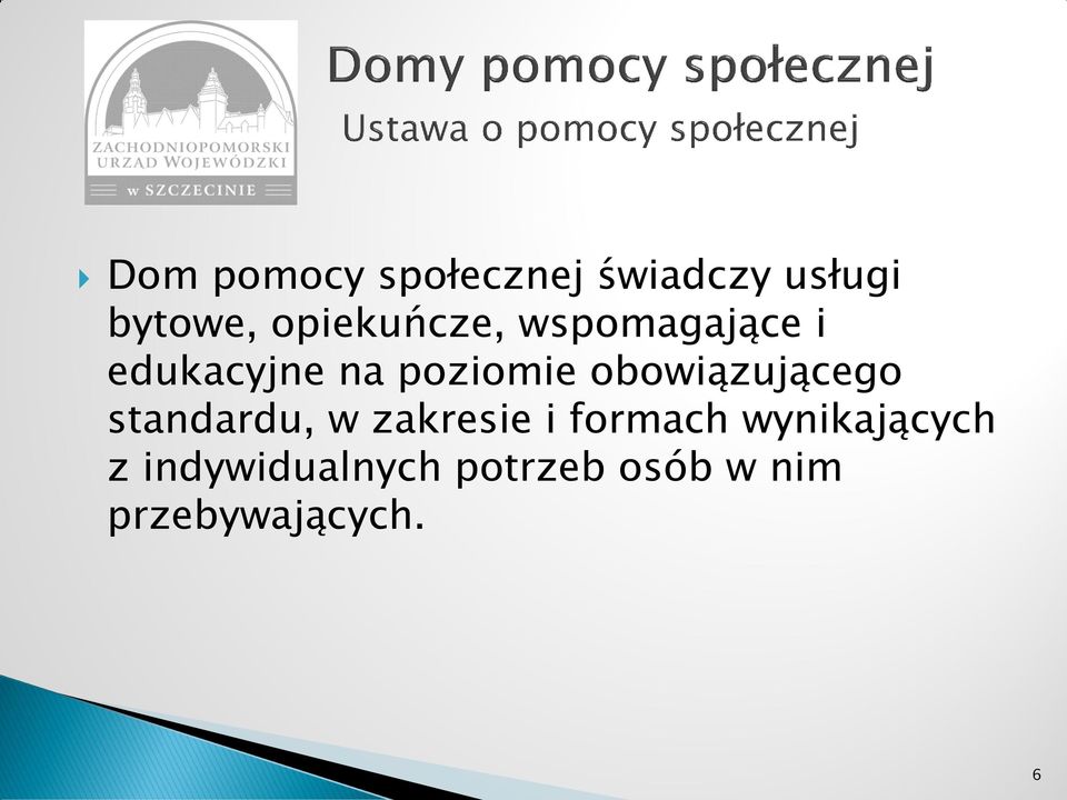 obowiązującego standardu, w zakresie i formach