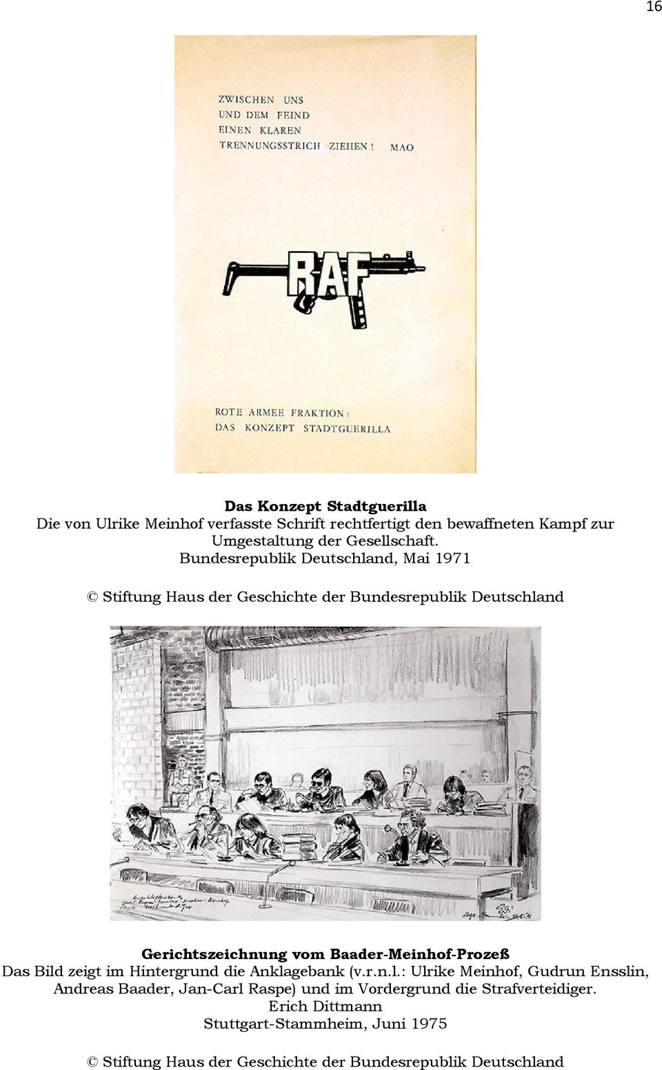Bundesrepublik Deutschland, Mai 1971 Stiftung Haus der Geschichte der Bundesrepublik Deutschland Gerichtszeichnung vom