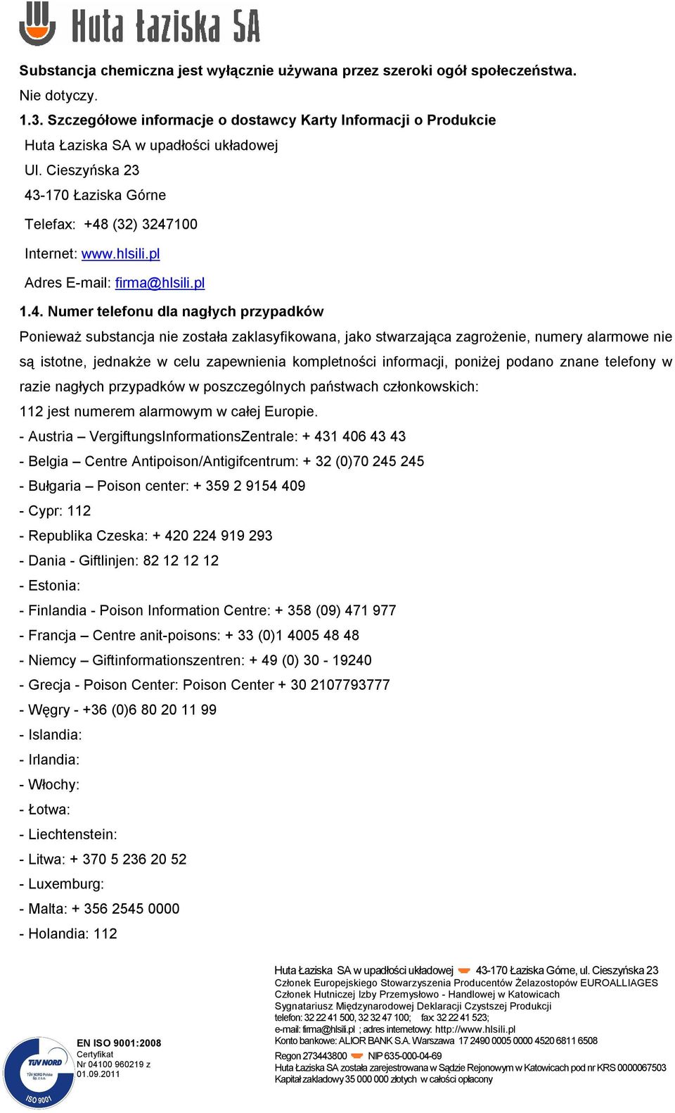 -170 Łaziska Górne Telefax: +48