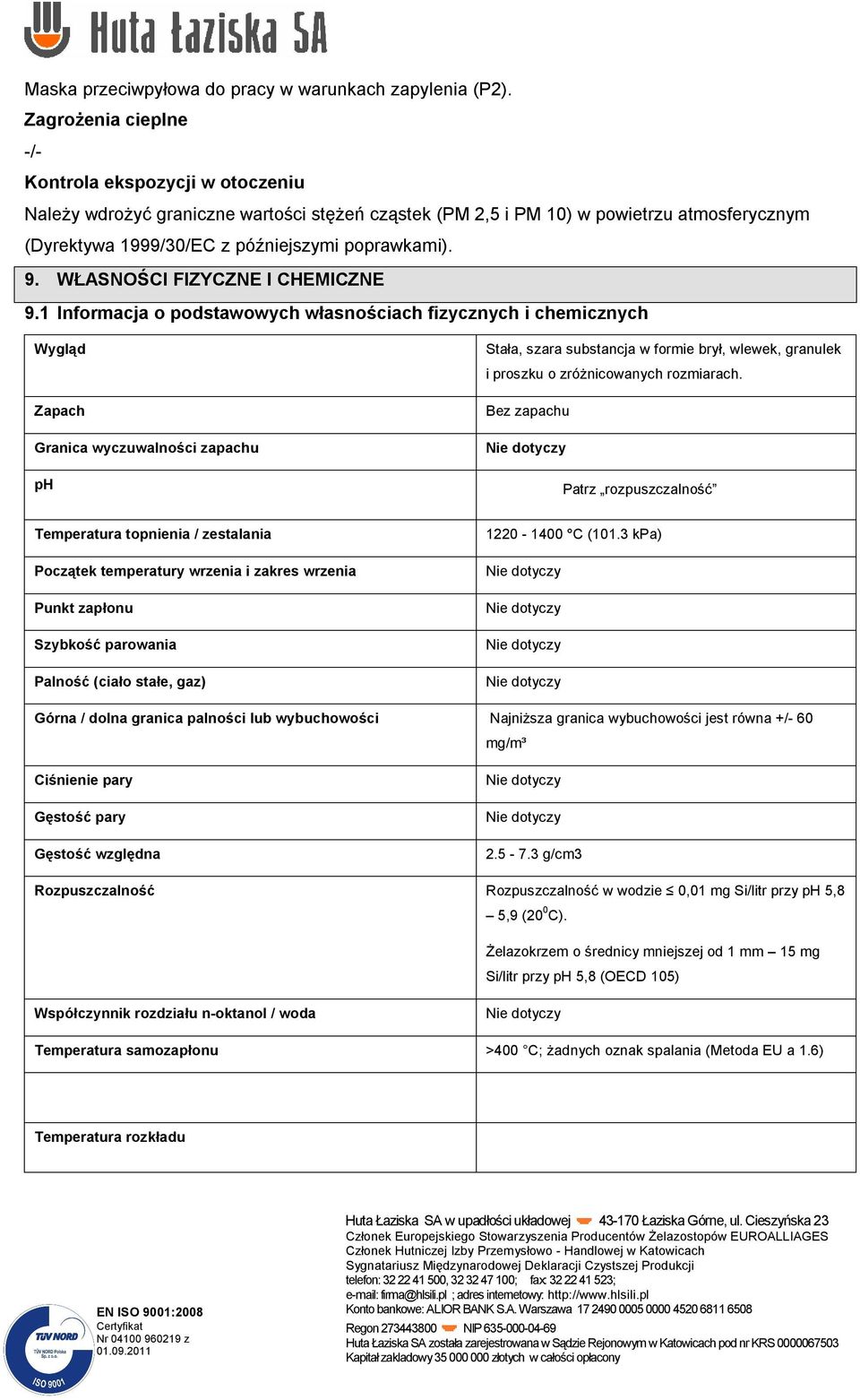 WŁASNOŚCI FIZYCZNE I CHEMICZNE 9.