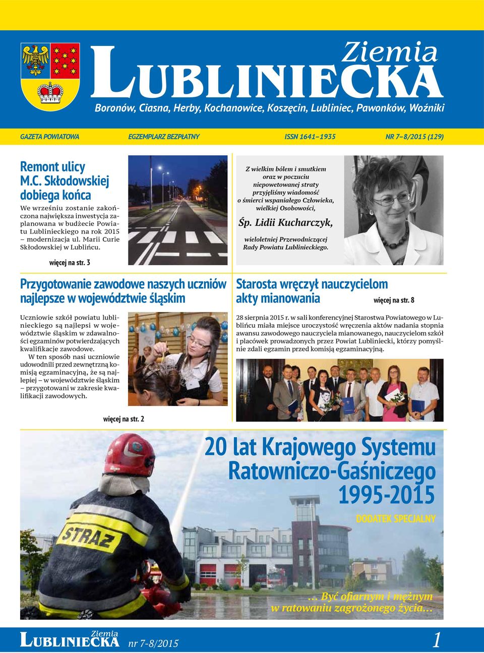 Lidii Kucharczyk, wieloletniej Przewodniczącej Rady Powiatu Lublinieckiego. więcej na str.