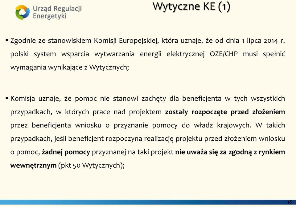 beneficjenta w tych wszystkich przypadkach, w których prace nad projektem zostały rozpoczęte przed złożeniem przez beneficjenta wniosku o przyznanie pomocy do