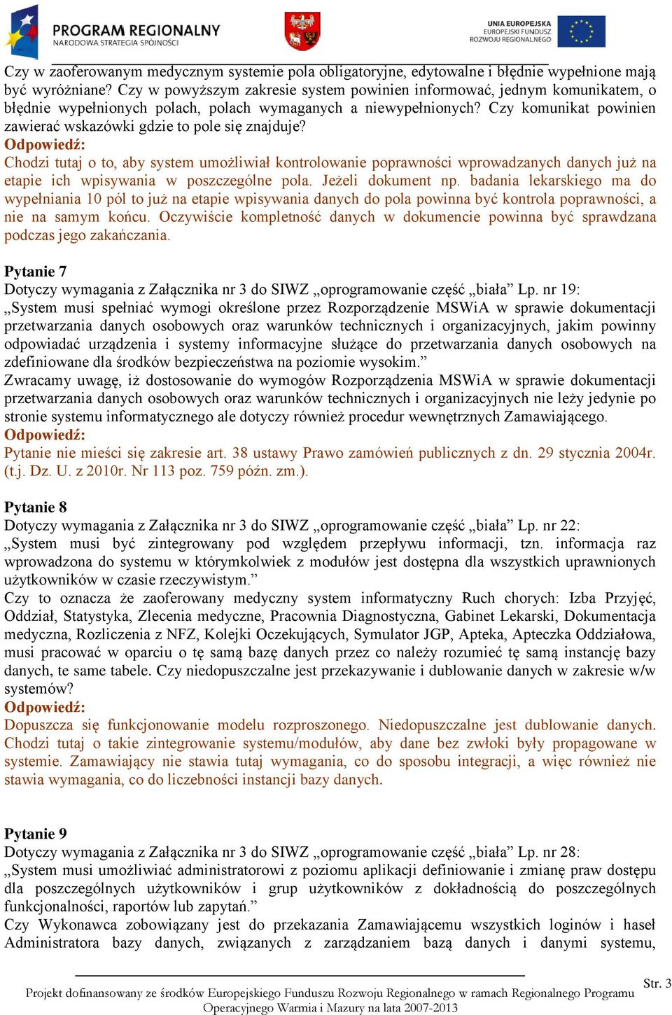 Czy komunikat powinien zawierać wskazówki gdzie to pole się znajduje?
