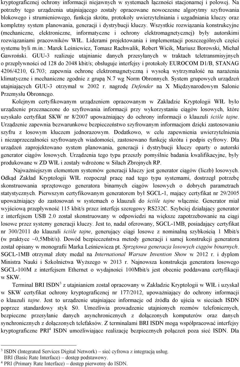kompletny system planowania, generacji i dystrybucji kluczy.