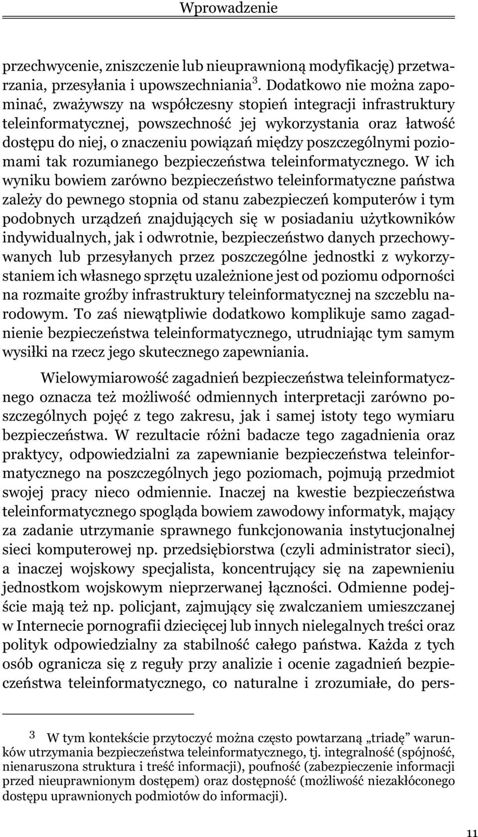 poszczególnymi poziomami tak rozumianego bezpieczeñstwa teleinformatycznego.