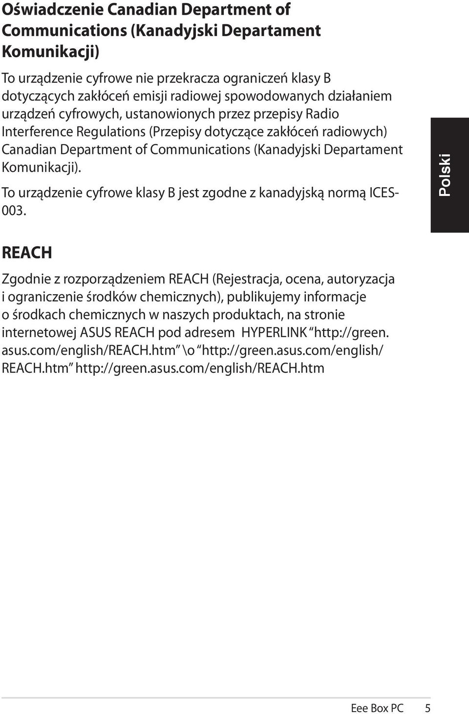 Komunikacji). To urządzenie cyfrowe klasy B jest zgodne z kanadyjską normą ICES- 003.
