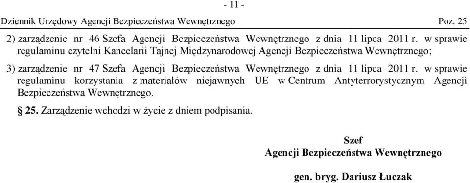 Agencji Bezpieczeństwa Wewnętrznego z dnia 11 lipca 2011 r.