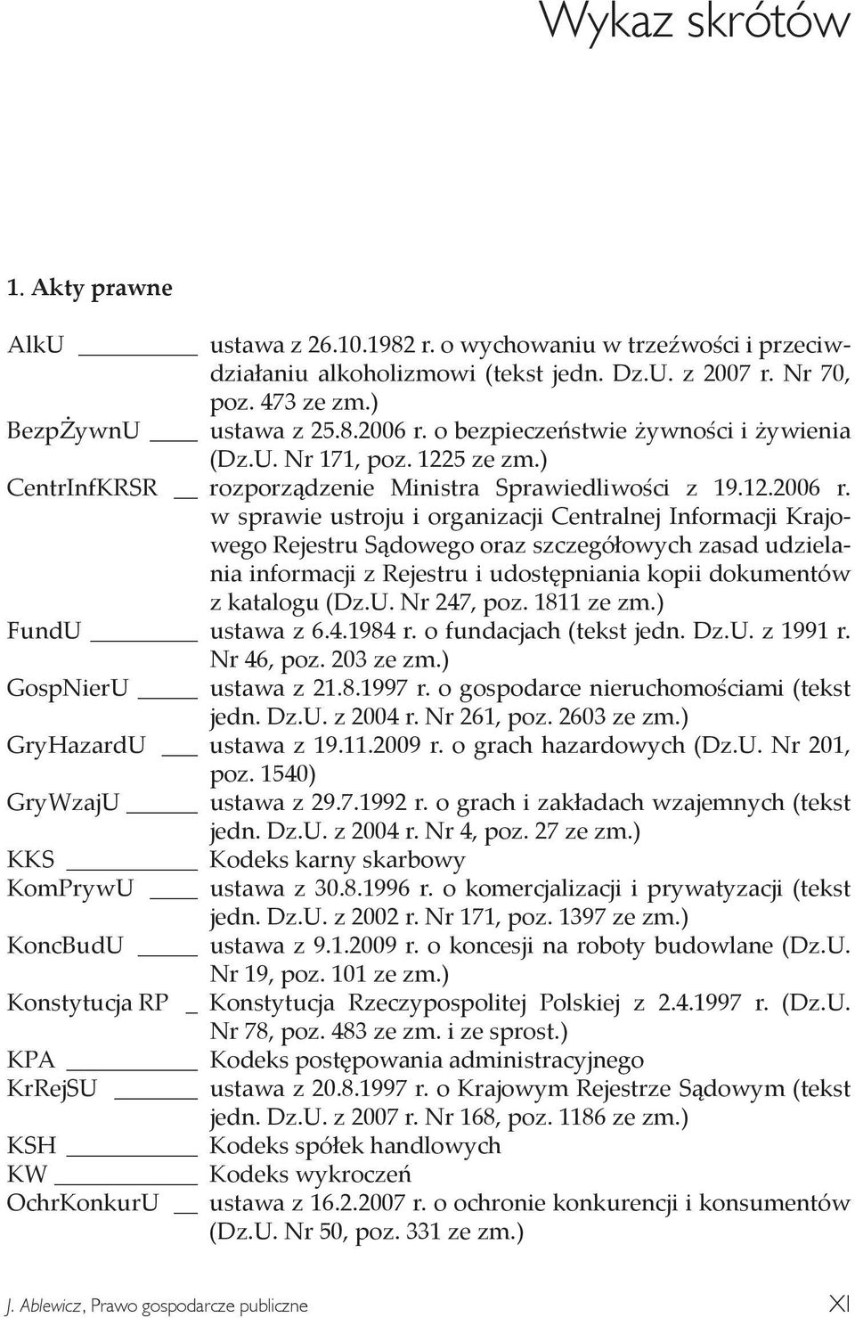 w sprawie ustroju i organizacji Centralnej Informacji Krajowego Rejestru Sądowego oraz szczegółowych zasad udzielania informacji z Rejestru i udostępniania kopii dokumentów z katalogu (Dz.U.