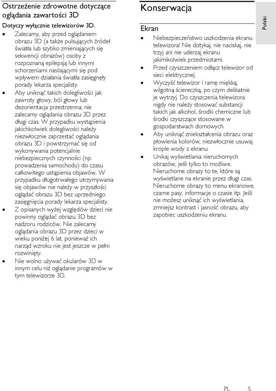 wpływem działania światła zasięgnęły porady lekarza specjalisty.