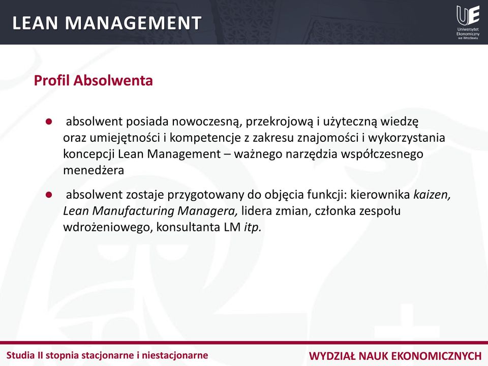 ważnego narzędzia współczesnego menedżera absolwent zostaje przygotowany do objęcia funkcji: