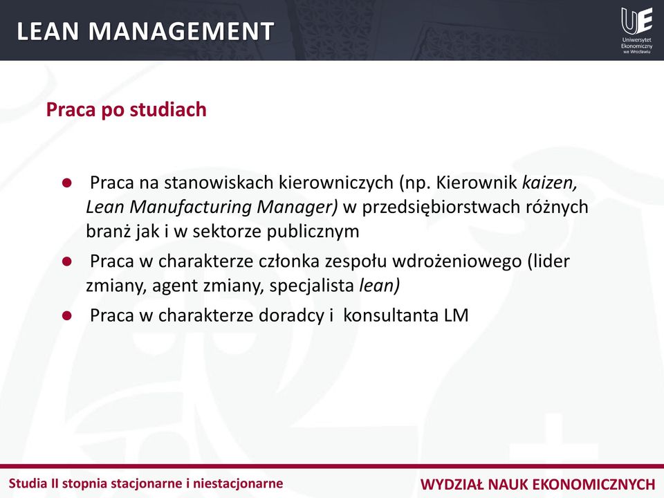 branż jak i w sektorze publicznym Praca w charakterze członka zespołu