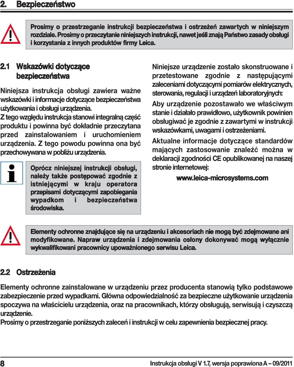 1 Wskazówki dotyczące bezpieczeńst eństwa Niniejsza instrukcja obsługi zawiera ważne wskazówki i informacje dotyczące bezpieczeństwa użytkowania i obsługi urządzenia.