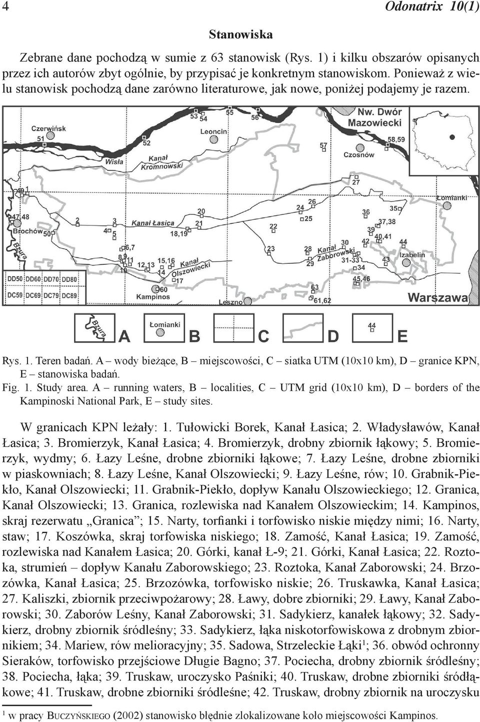 A wody bieżące, B miejscowości, C siatka UTM (10x10 km), D granice KPN, E stanowiska badań. Fig. 1. Study area.