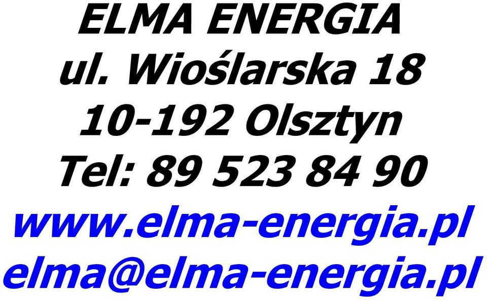 Olsztyn Tel: 89 523 84 90