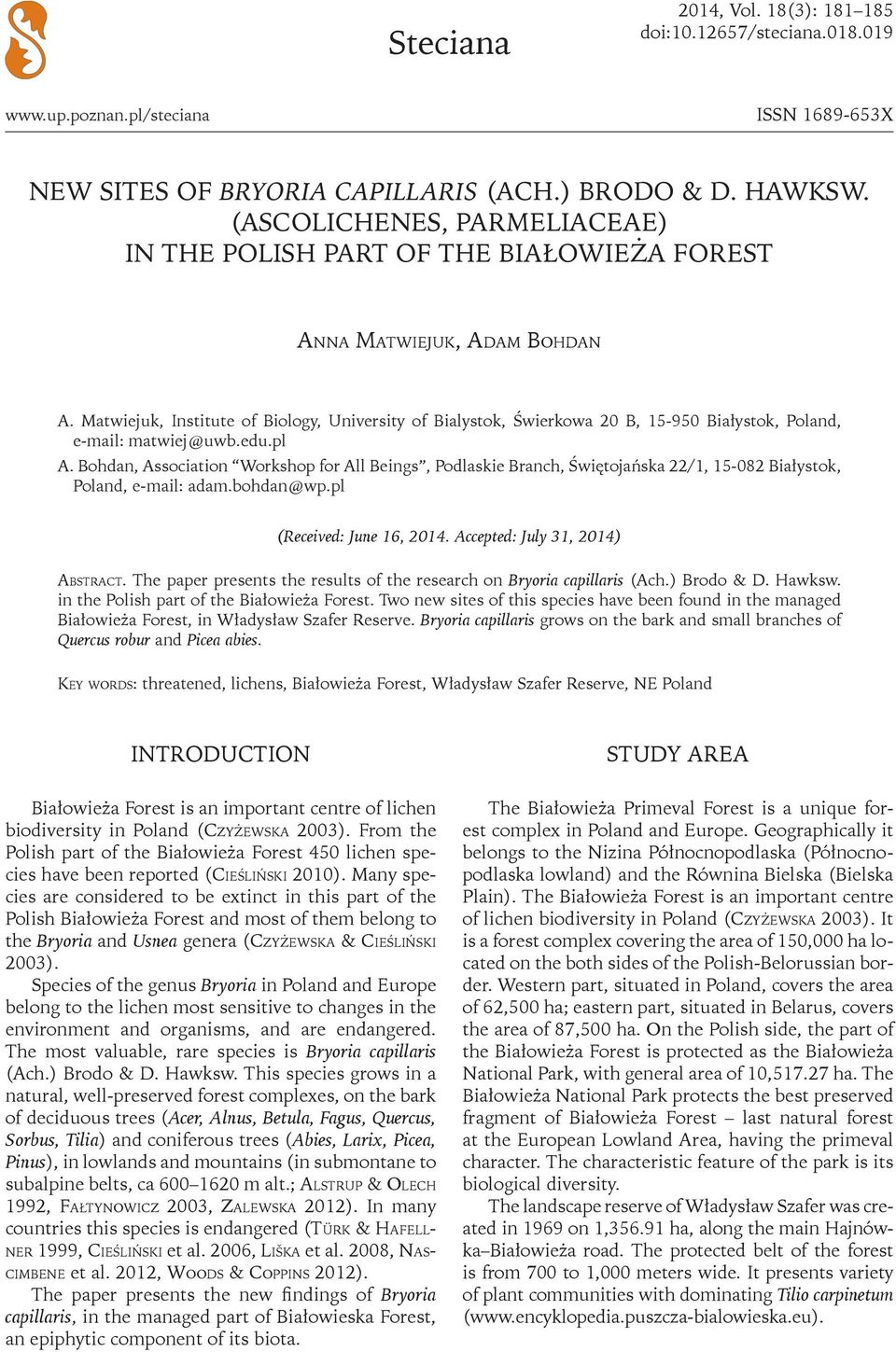 Matwiejuk, Institute of Biology, University of Bialystok, Świerkowa 20 B, 15-950 Białystok, Poland, e-mail: matwiej@uwb.edu.pl A.