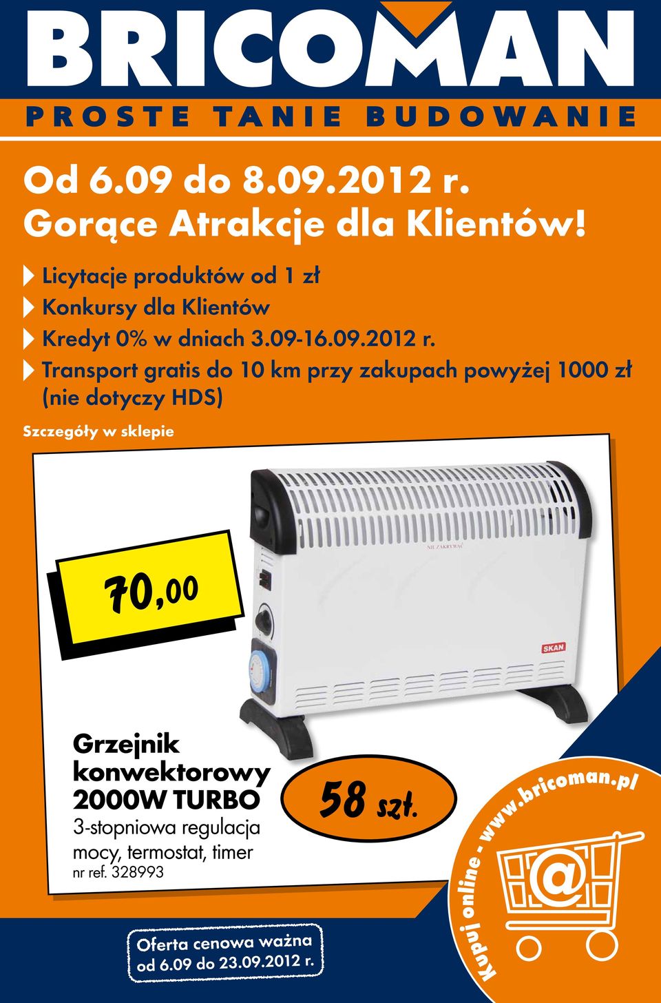 Transport gratis do 10 km przy zakupach powyżej 1000 zł (nie dotyczy HDS) Szczegóły w