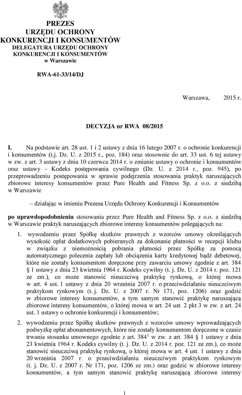 o zmianie ustawy o ochronie i konsumentów oraz ustawy - Kodeks postępowania cywilnego (Dz. U. z 2014 r., poz.