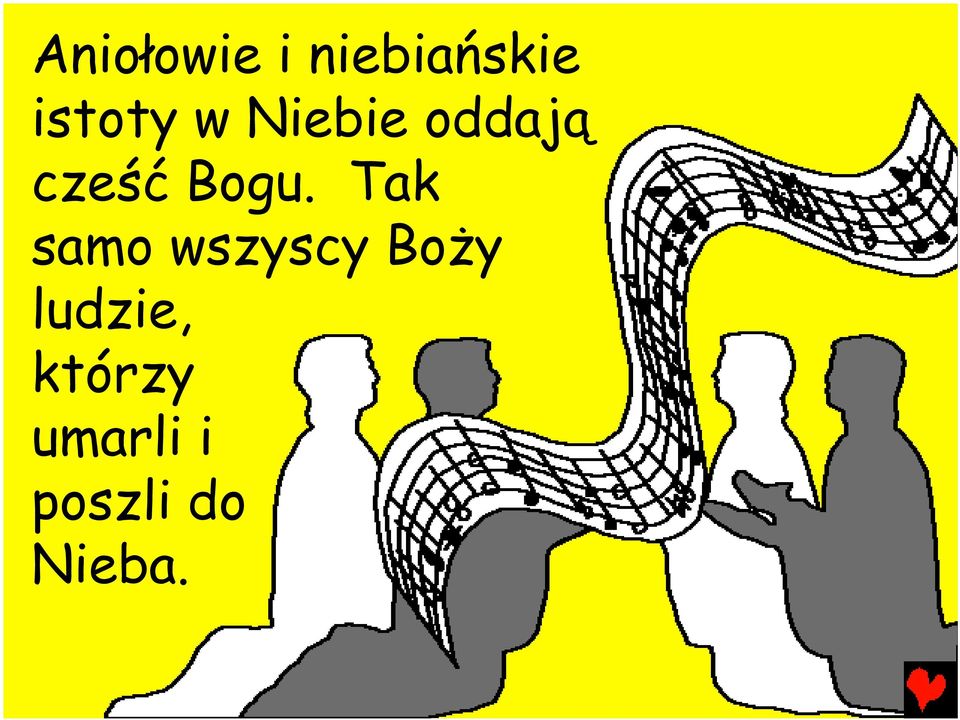 Tak samo wszyscy Boży ludzie,