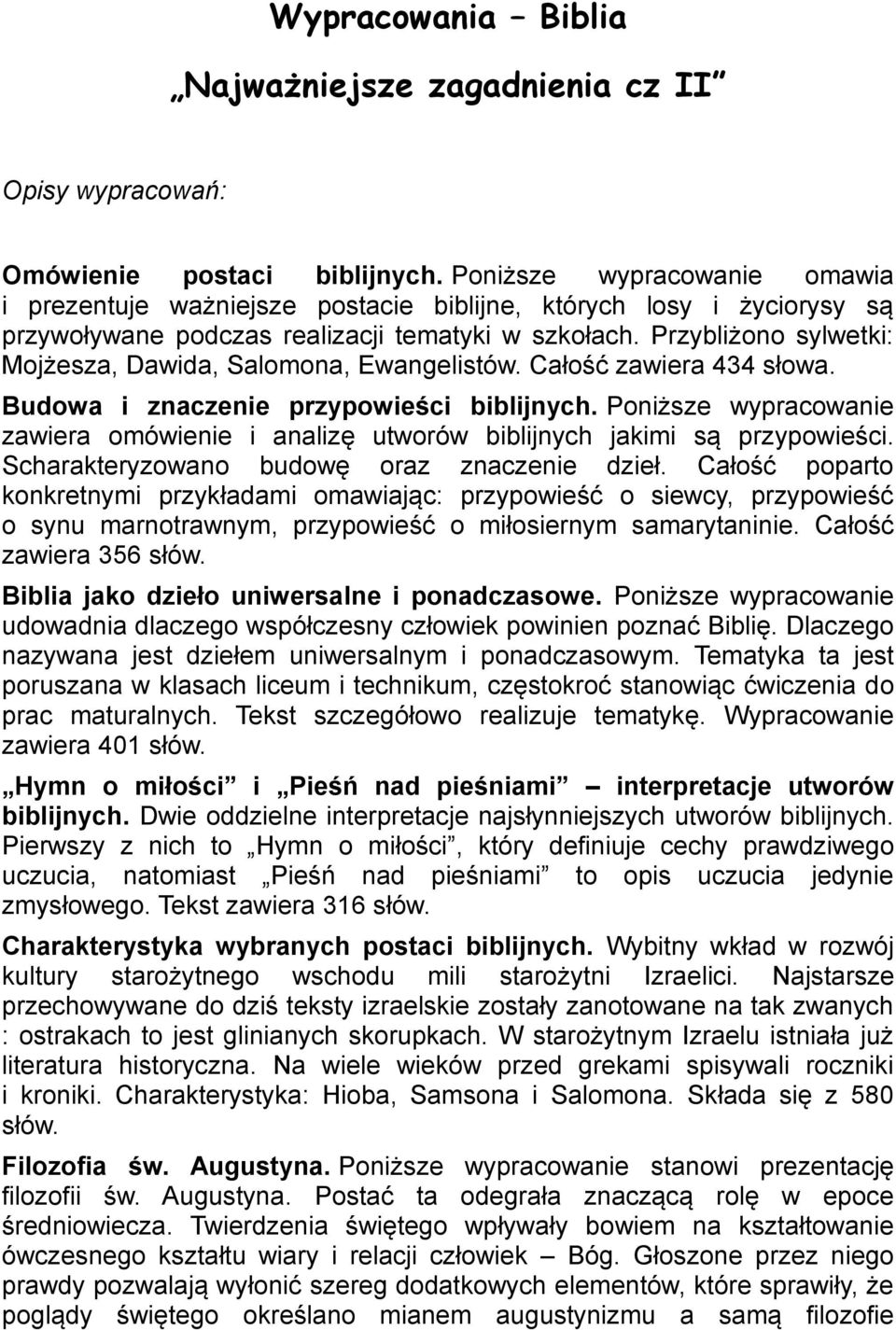 Przybliżono sylwetki: Mojżesza, Dawida, Salomona, Ewangelistów. Całość zawiera 434 słowa. Budowa i znaczenie przypowieści biblijnych.