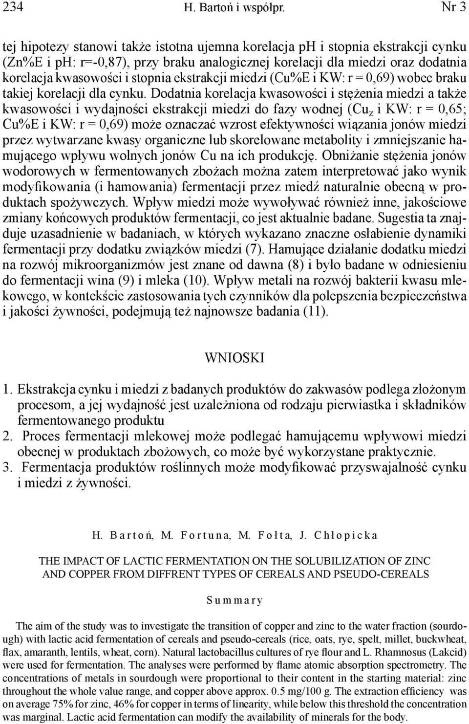 ekstrakcji miedzi (Cu%E i KW: r = 0,69) wobec braku takiej korelacji dla cynku.