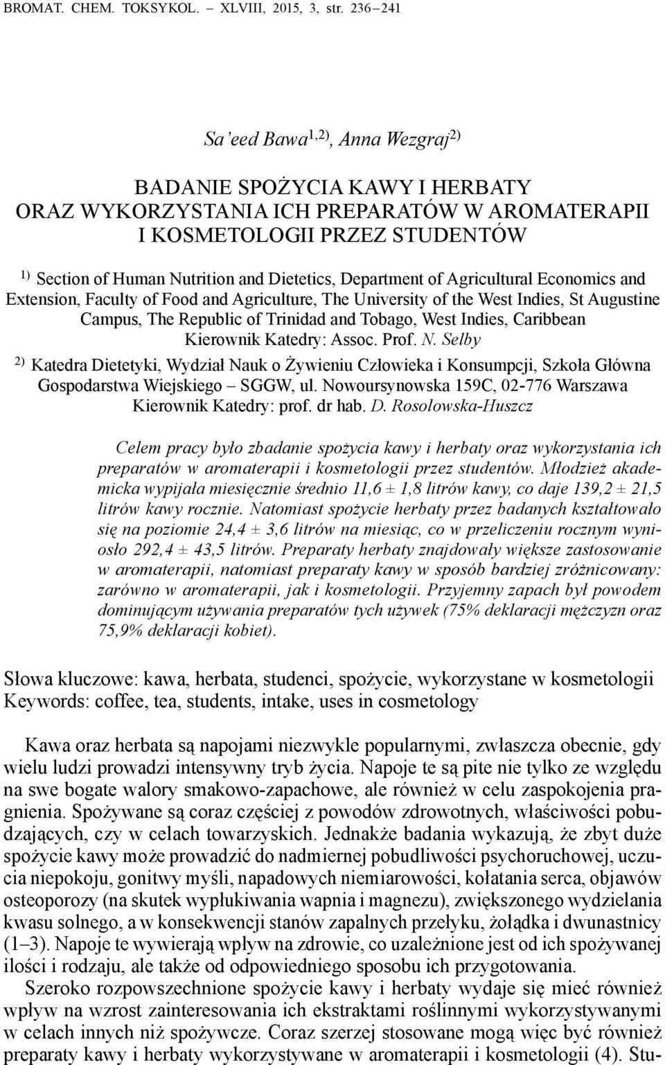 Department of Agricultural Economics and Extension, Faculty of Food and Agriculture, The University of the West Indies, St Augustine Campus, The Republic of Trinidad and Tobago, West Indies,