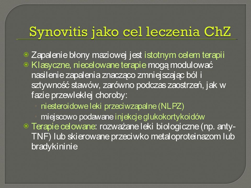 przewlekłej choroby: niesteroidowe leki przeciwzapalne (NLPZ) miejscowo podawane injekcje glukokortykoidów