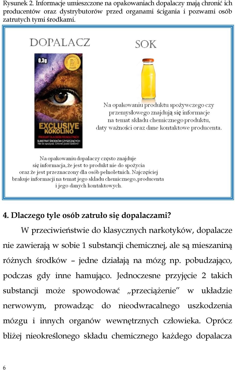 Dlaczego tyle osób zatruło się dopalaczami?