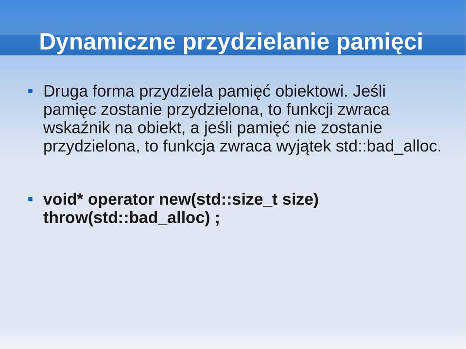 na obiekt, a jeśli pamięć nie zostanie przydzielona, to funkcja