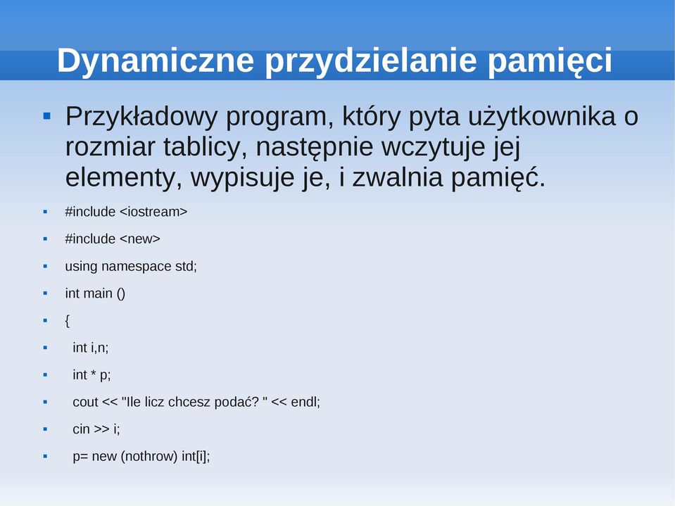 #include <iostream> #include <new> using namespace std; int main () {