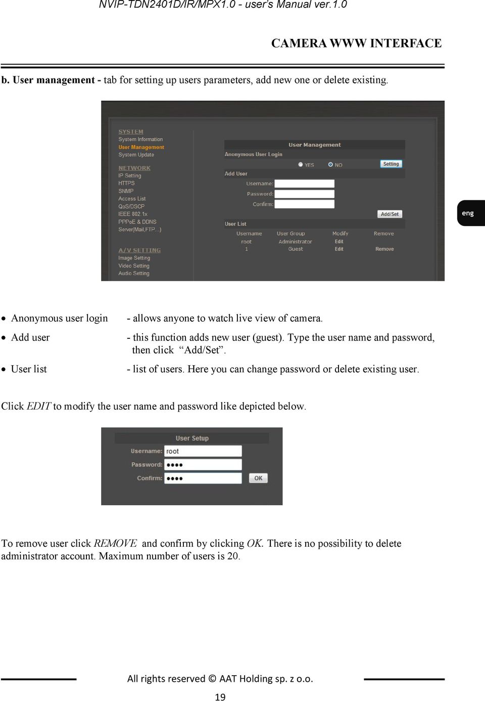 Type the user name and password, then click Add/Set. - list of users. Here you can change password or delete existing user.