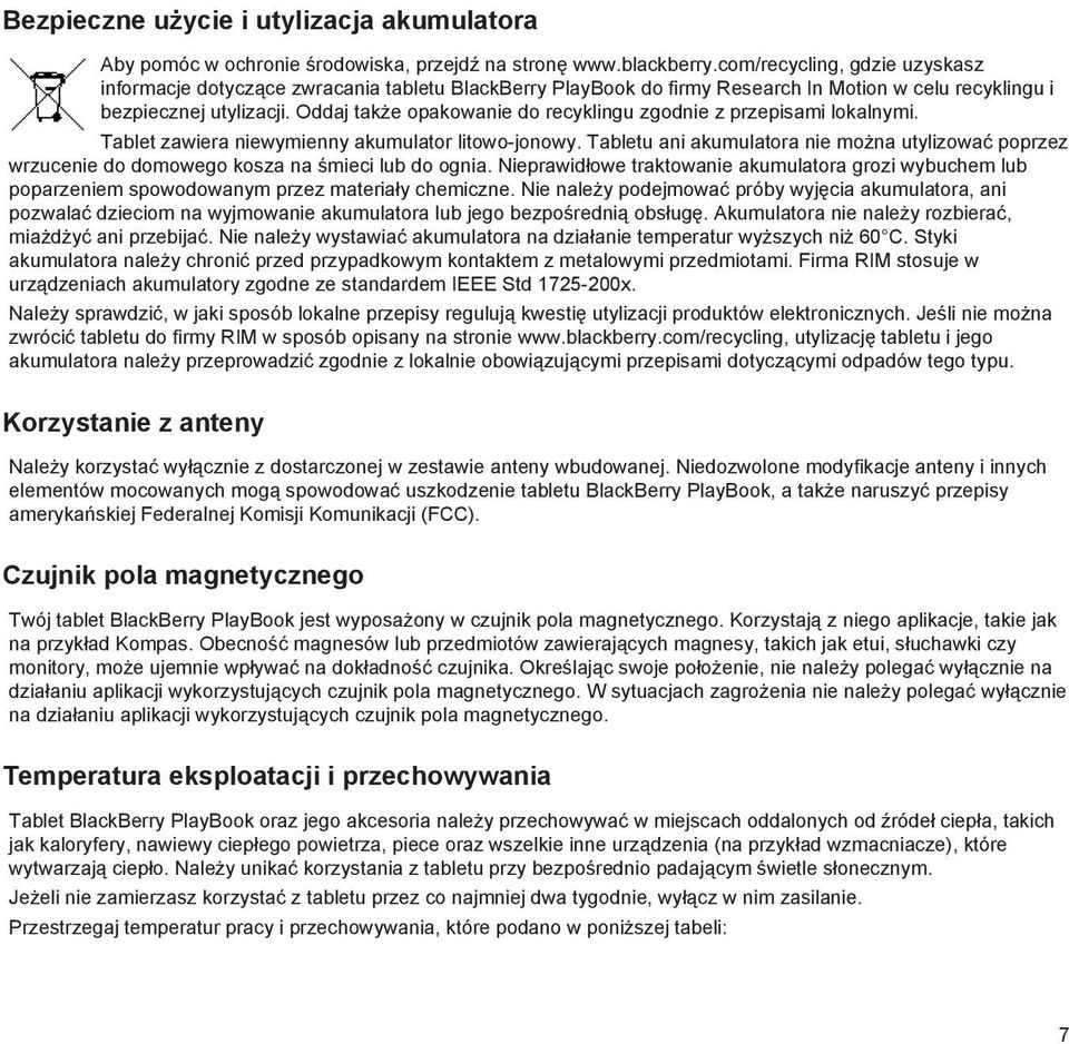 Oddaj także opakowanie do recyklingu zgodnie z przepisami lokalnymi. Tablet zawiera niewymienny akumulator litowo-jonowy.