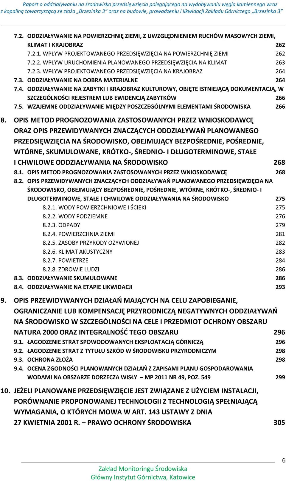 5. WZAJEMNE ODDZIAŁYWANIE MIĘDZY POSZCZEGÓLNYMI ELEMENTAMI ŚRODOWISKA 266 8.