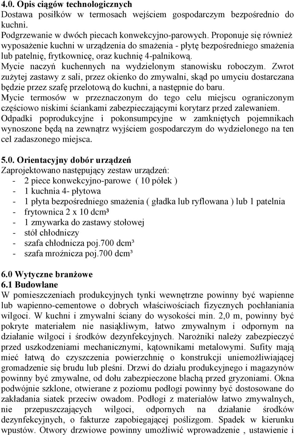 Mycie naczyń kuchennych na wydzielonym stanowisku roboczym.